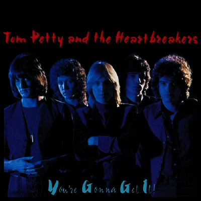 Tom Petty & The Heartbreakers — You're Gonna Get It 앨범 커버