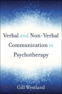 Verbal and Non-Verbal Communication in Psychotherapy