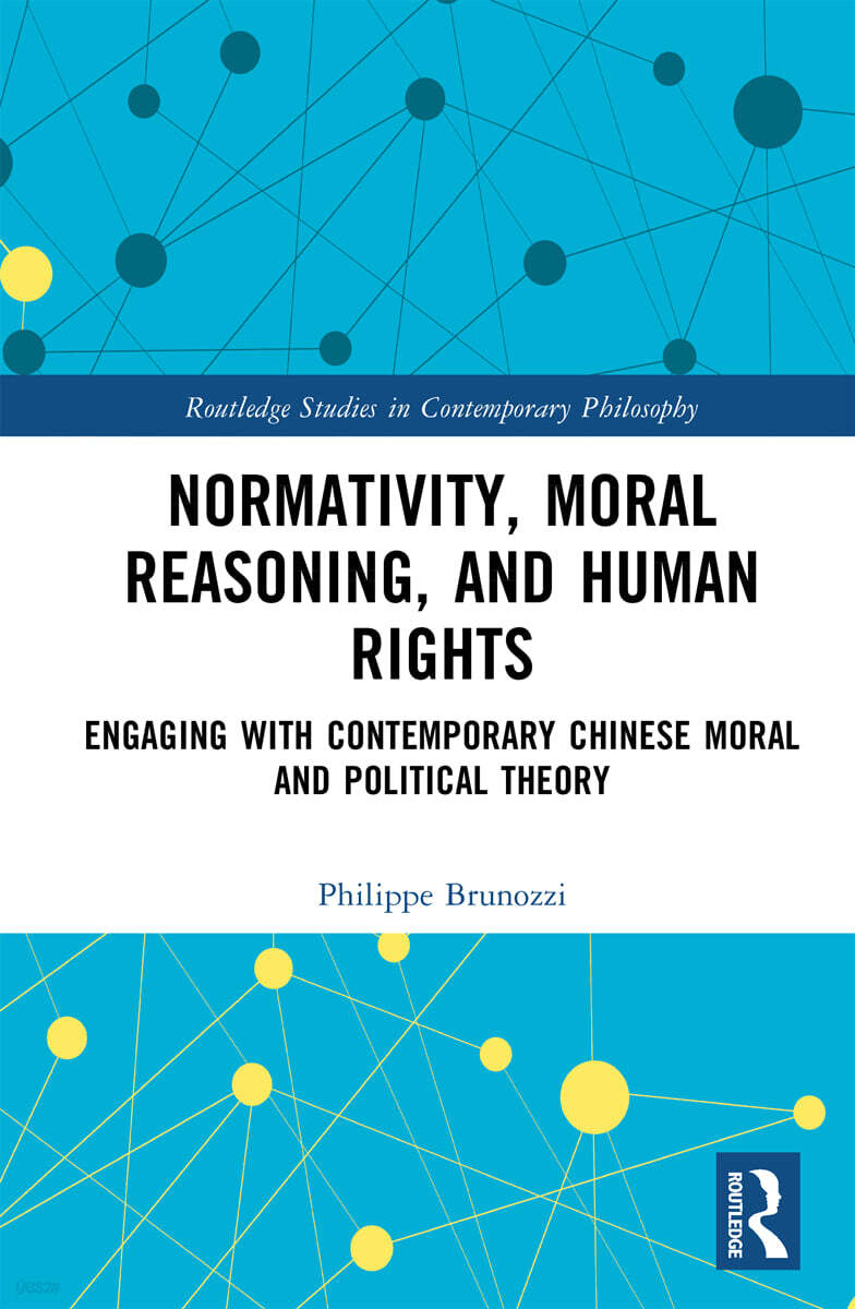 Normativity, Moral Reasoning, and Human Rights