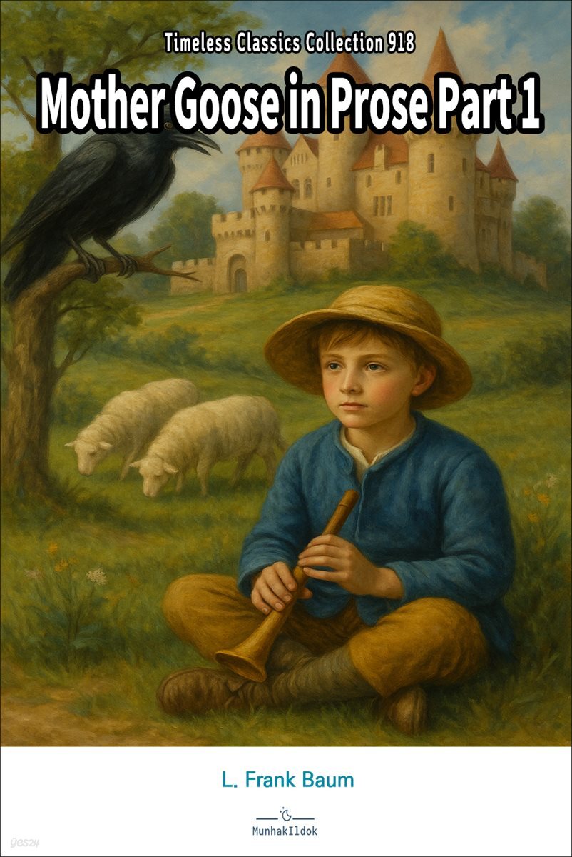 Mother Goose in Prose Part 1