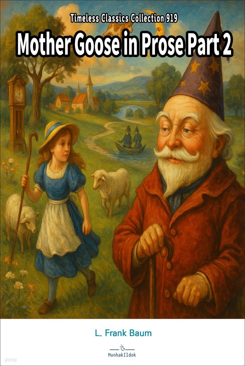 Mother Goose in Prose Part 2