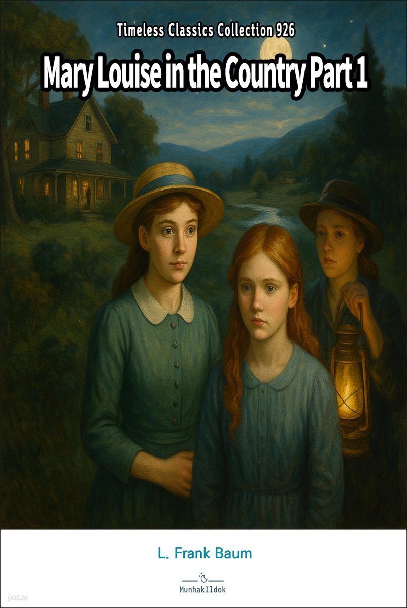 Mary Louise in the Country Part 1