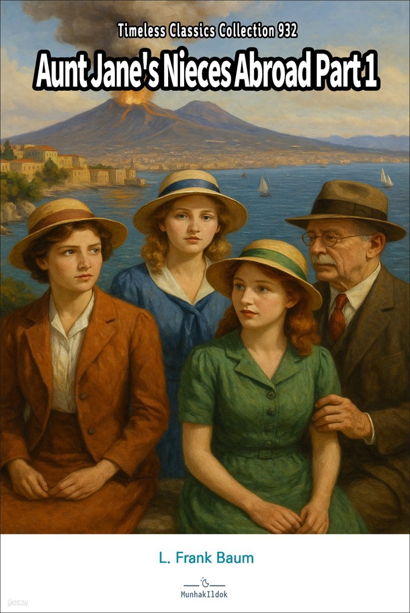 Aunt Jane's Nieces Abroad Part 1