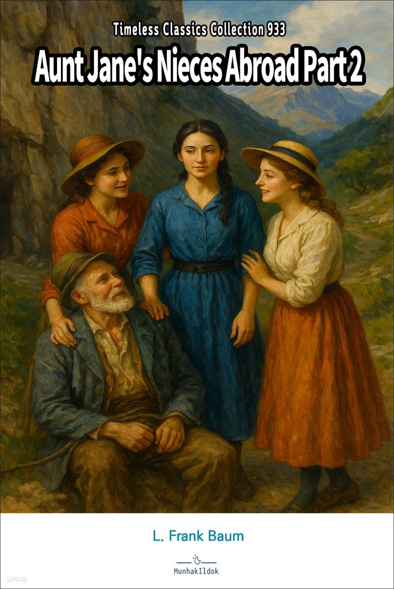 Aunt Jane's Nieces Abroad Part 2
