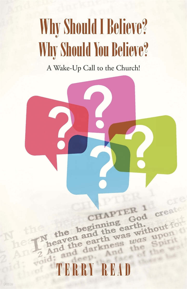 Why Should I Believe? Why Should You Believe?: A Wake-Up Call to the Church!