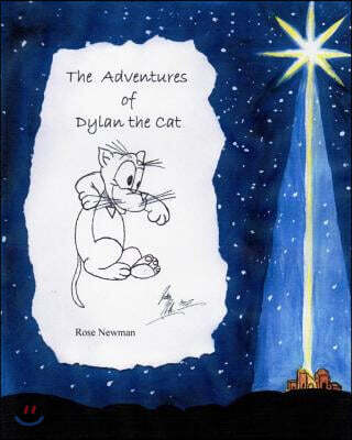 Createspace Independent Pub The Adventures of Dylan the Cat: Such a Wonderful Night!