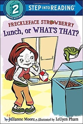Step Into Reading 2 : Freckleface Strawberry: Lunch, or What's That?