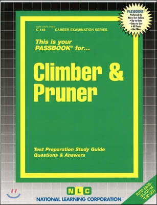 Climber & Pruner: Passbooks Study Guide