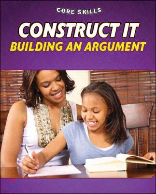 Construct It: Building an Argument