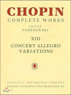 Concert Allegro Variations: Chopin Complete Works Vol. XIII