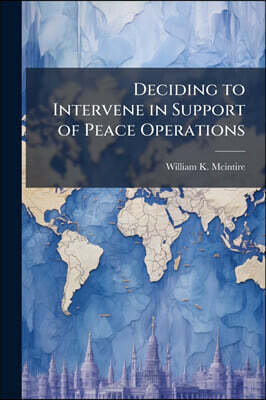 Hutson Street Press Deciding to Intervene in Support of Peace Operations