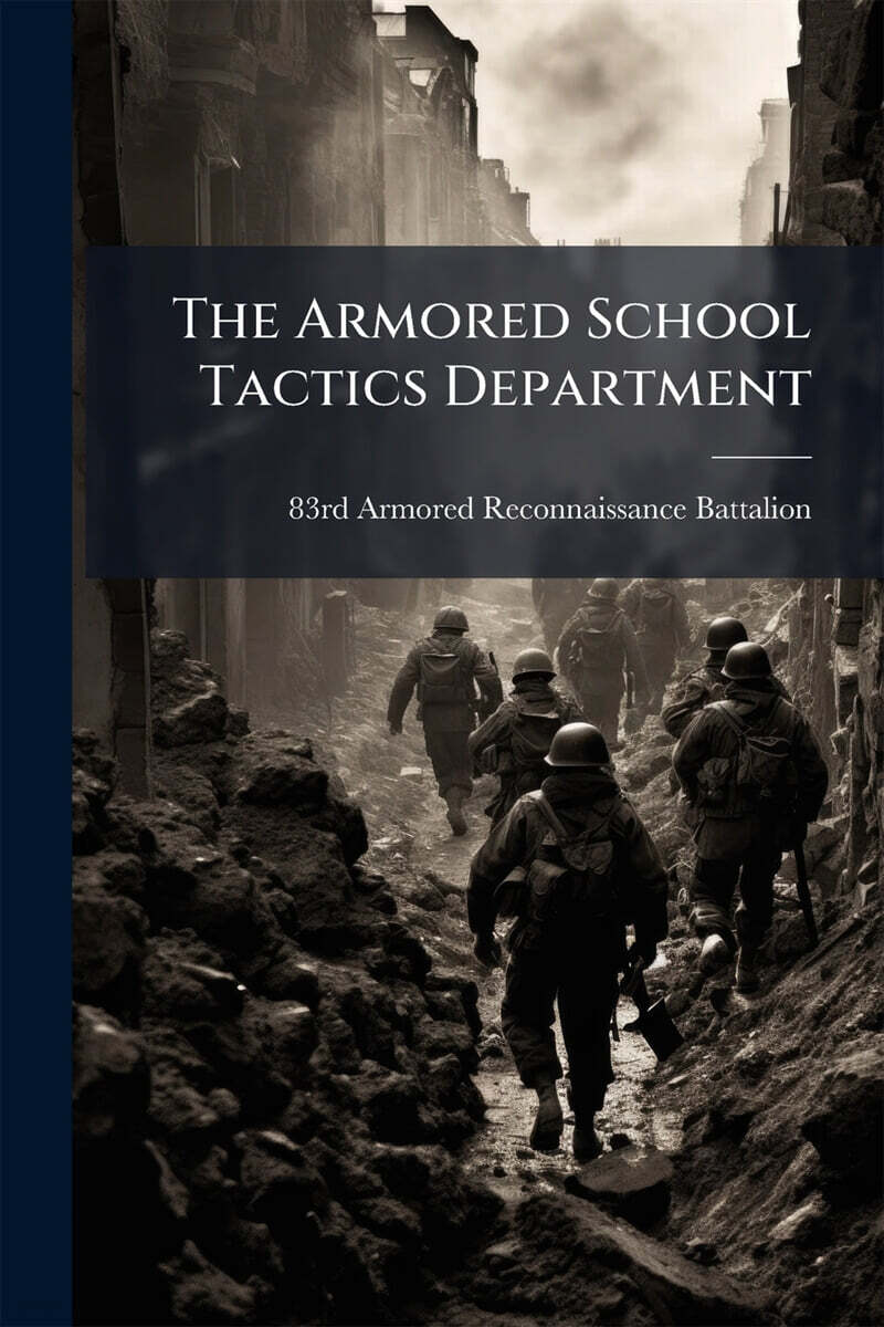 The Armored School Tactics Department