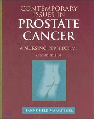 Contemporary Issues in Prostate Cancer: A Nursing Perspective: A Nursing Perspective