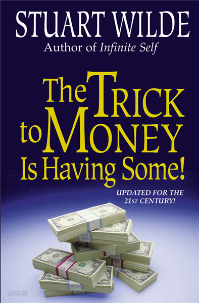 The Trick to Money Is Having Some