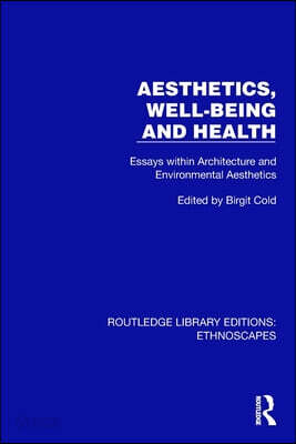 Aesthetics, Well-being and Health