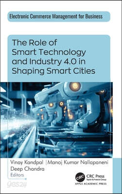 Role of Smart Technology and Industry 4.0 in Shaping Smart Cities