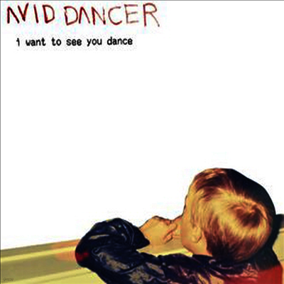 Avid Dancer — I Want To See You Dance 앨범 커버