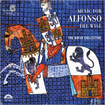 The Dufay Collective  ô  (Music for Alfonso - The Wise) 