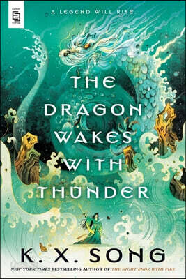 The Dragon Wakes with Thunder