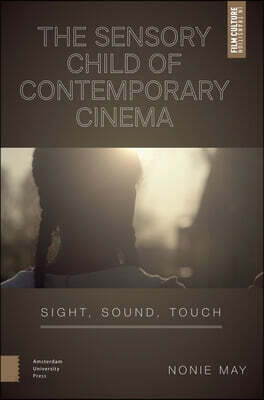 Sensory Child of Contemporary Cinema