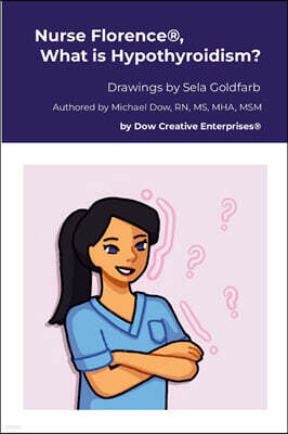 Nurse Florence®, What is Hypothyroidism?