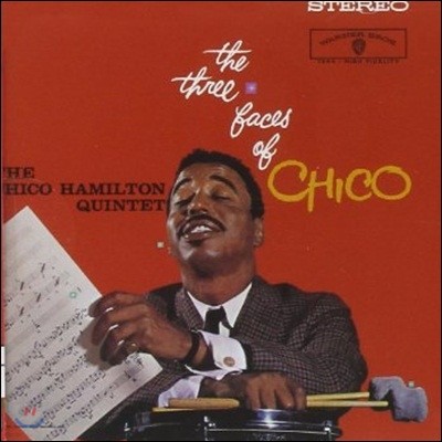 Chico Hamilton - The Three Faces Of Chico