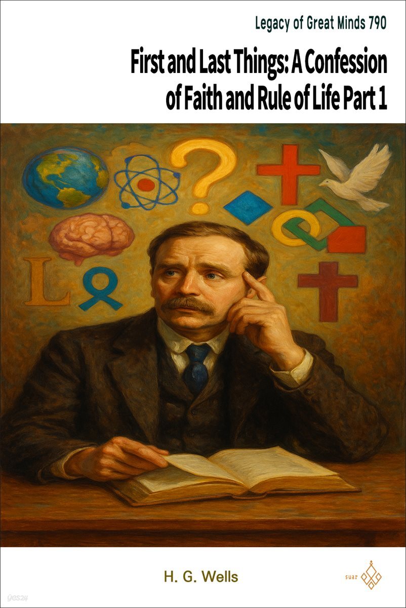 First and Last Things: A Confession of Faith and Rule of Life Part 1