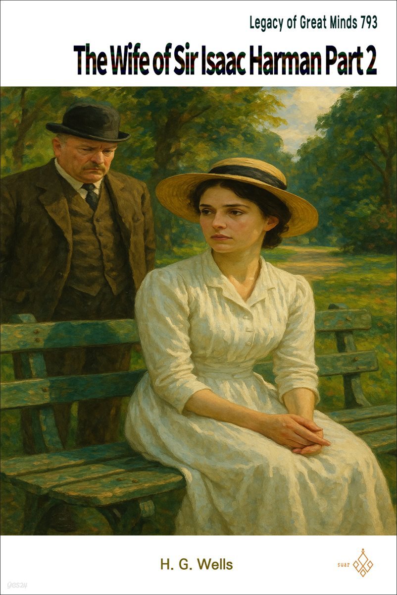 The Wife of Sir Isaac Harman Part 2