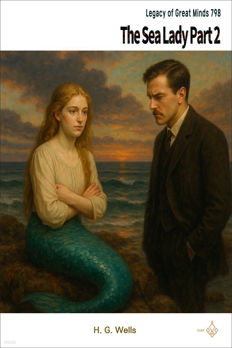The Sea Lady Part 2