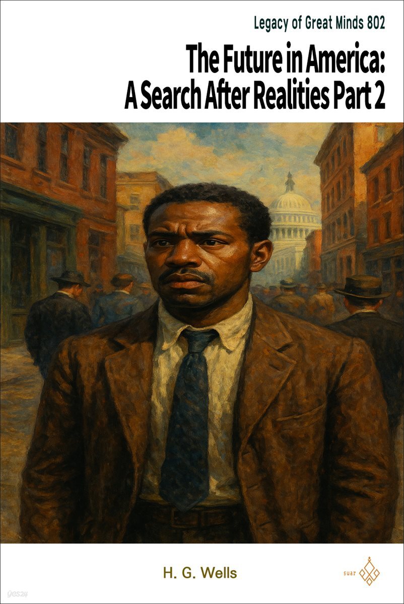 The Future in America: A Search After Realities Part 2