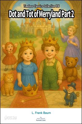 Dot and Tot of Merryland Part 2