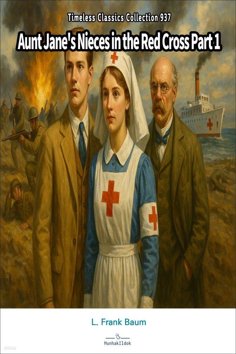 Aunt Jane's Nieces in the Red Cross Part 1
