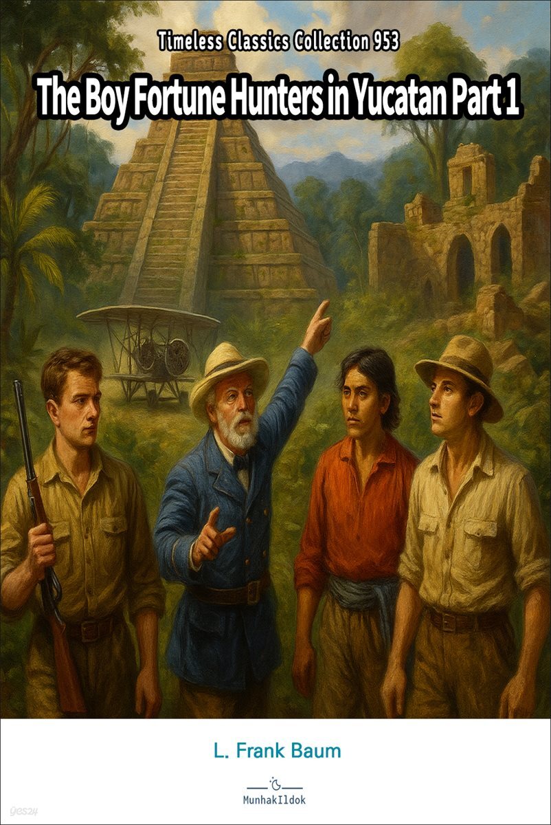 The Boy Fortune Hunters in Yucatan Part 1