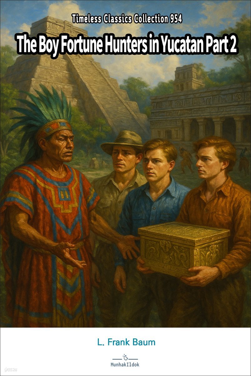 The Boy Fortune Hunters in Yucatan Part 2