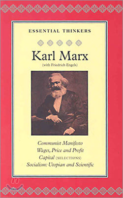 Karl Marx - Selected Writings : Communist Manifesto, Wages, Prices and Profit, Capital(selections), Socialism : Utopian and Scientific