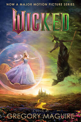 Wicked [Movie Tie-In #2]: The Life and Times of the Wicked Witch of the West