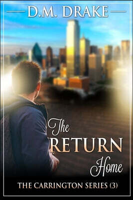 The Return Home (The Carrington Series Book 3): *A Sweet Romance