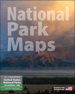 National Park Maps: An Atlas of the U.S. National Parks
