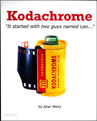Kodachrome: How Two Guys Named Leo Changed Photography