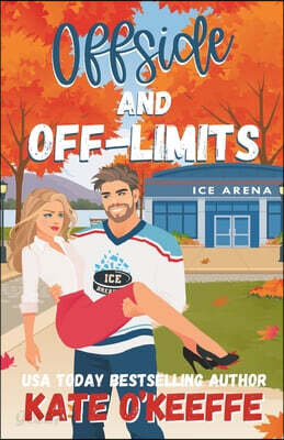 Offside and Off-Limits: A Sweet Small Town Hockey Romcom