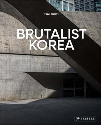 Brutalist Korea: A Photographic Tour of Post-War Korean Architecture
