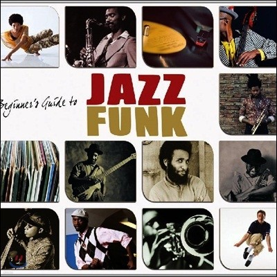 Beginners Guide To Jazz Funk (Deluxe Edition)