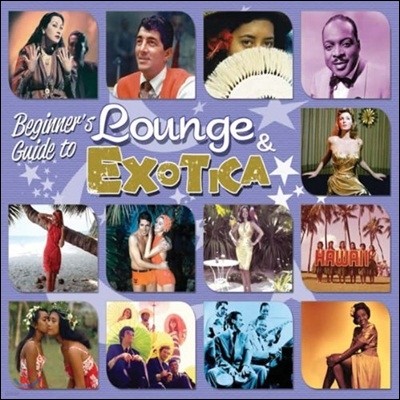 Beginners Guide To Lounge & Exotica (Deluxe Edition)