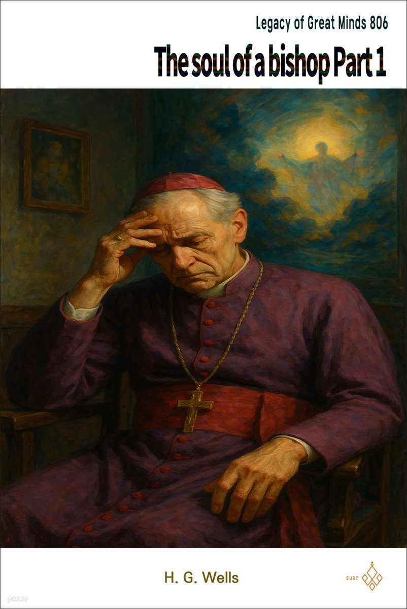 The soul of a bishop Part 1
