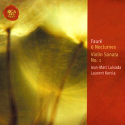 Faure : Six NocturneㆍViolin Sonata No.1 : Jean-Marc LuisadaㆍLaurent Korcia