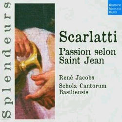 Scarlatti : Passion St Jean : JacobsSchola Cantorum Basiliensis