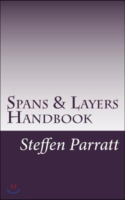 Spans & Layers Handbook