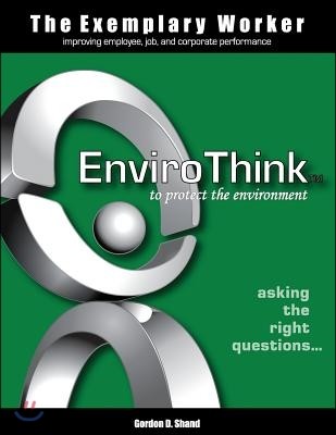 The Exemplary Worker: Envirothink