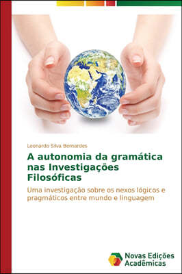 A autonomia da gramatica nas Investigacoes Filosoficas