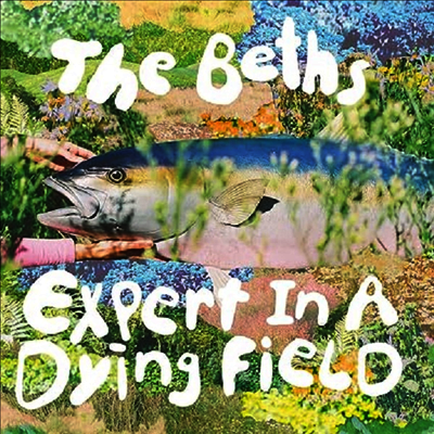 Beths — Expert In A Dying Field 앨범 커버